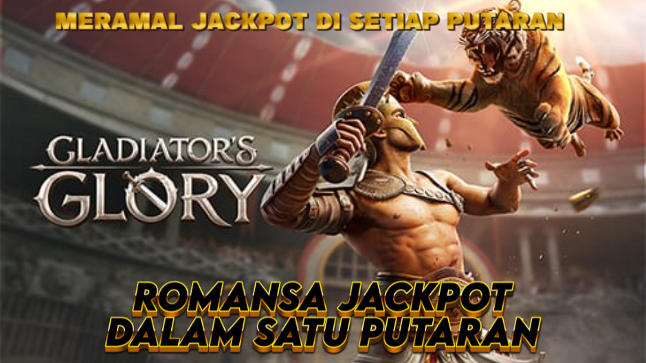 JACKPOT DALAM SATU PUTARAN DI GLADIATOR'S GLORY