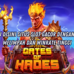 MAXWIN MELIMPAH MAIN DI GATES OF HADES SLOT