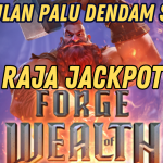 PUKULAN DENDAM RAJA JACKPOT FORGE OF WEALTH